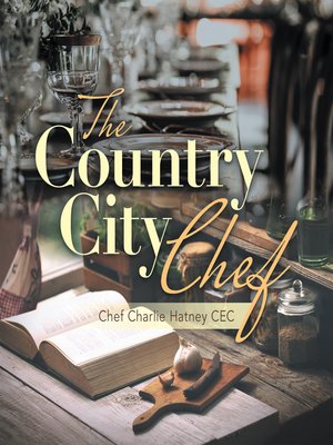cover image of The Country City Chef